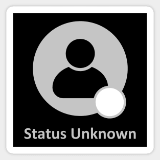 Status Unknown Sticker